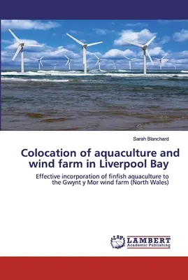 Kolokation von Aquakultur und Windpark in der Liverpooler Bucht - Colocation of aquaculture and wind farm in Liverpool Bay