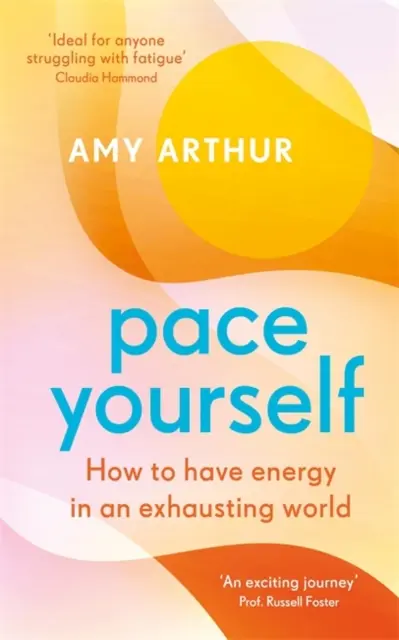 Pace Yourself - Wie man in einer anstrengenden Welt Energie hat - Pace Yourself - How to have energy in an exhausting world