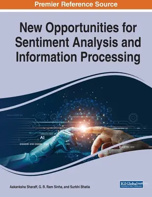Neue Möglichkeiten der Stimmungsanalyse und Informationsverarbeitung - New Opportunities for Sentiment Analysis and Information Processing
