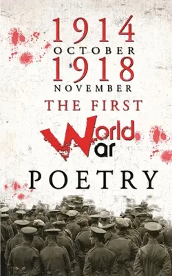 Die Gedichte des Ersten Weltkriegs - The First World War Poems
