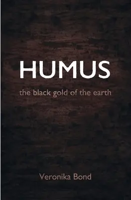 Humus: das schwarze Gold der Erde - Humus: the black gold of the earth