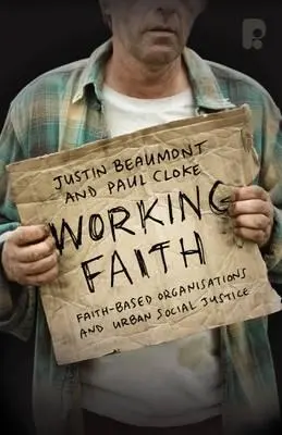 Glaube arbeiten: Glaubensgemeinschaften im Einsatz für die Gerechtigkeit - Working Faith: Faith Based Communities Involved in Justice