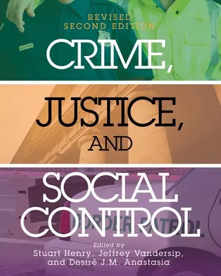 Verbrechen, Gerechtigkeit und soziale Kontrolle - Crime, Justice, and Social Control