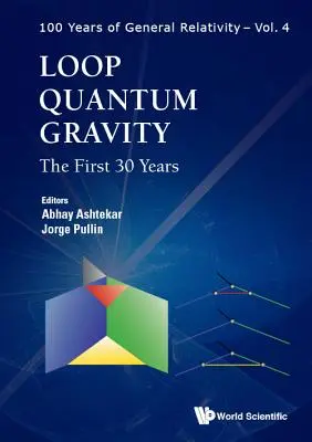 Schleifen-Quantengravitation: Die ersten 30 Jahre - Loop Quantum Gravity: The First 30 Years