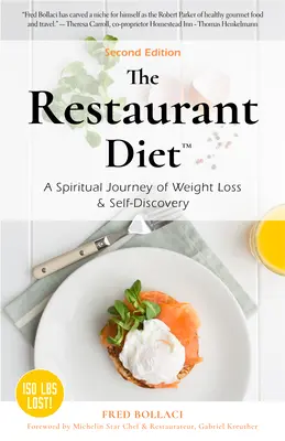 Die Restaurant-Diät: Eine spirituelle Reise der Gewichtsabnahme und Selbstfindung - The Restaurant Diet: A Spiritual Journey of Weight Loss & Self Discovery