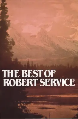 Das Beste von Robert Service - Best of Robert Service