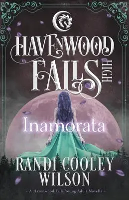 Inamorata: Eine Novelle der Havenwood Falls High - Inamorata: A Havenwood Falls High Novella