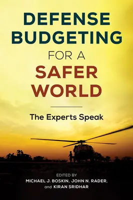 Verteidigungsbudgetierung für eine sicherere Welt: Die Experten sprechen - Defense Budgeting for a Safer World: The Experts Speak