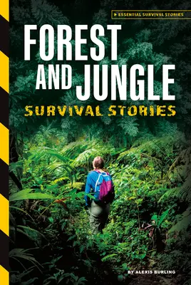 Überlebensgeschichten aus Wald und Dschungel - Forest and Jungle Survival Stories