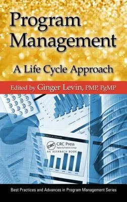 Programm-Management: Ein Lebenszyklus-Ansatz - Program Management: A Life Cycle Approach