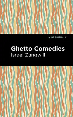 Ghetto-Komödien - Ghetto Comedies