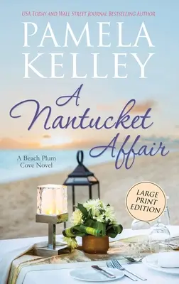 Eine Nantucket-Affäre: Großdruck-Ausgabe - A Nantucket Affair: Large Print Edition