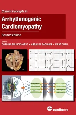Aktuelle Konzepte der Arrhythmogenen Kardiomyopathie, Zweite Auflage - Current Concepts in Arrhythmogenic Cardiomyopathy, Second Edition