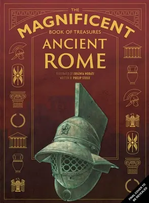 Das prächtige Buch der Schätze: Das alte Rom - The Magnificent Book of Treasures: Ancient Rome