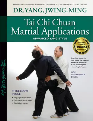 Tai Chi Chuan Kampfsportanwendungen: Fortgeschrittener Yang-Stil - Tai Chi Chuan Martial Applications: Advanced Yang Style