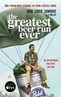 Greatest Beer Run Ever - die verrückte wahre Geschichte hinter dem großen Film mit ZAC EFRON und RUSSELL CROW in den Hauptrollen - Greatest Beer Run Ever - THE CRAZY TRUE STORY BEHIND THE MAJOR MOVIE STARRING ZAC EFRON AND RUSSELL CROW