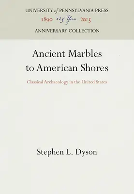 Antike Murmeln an amerikanischen Ufern - Ancient Marbles to American Shores