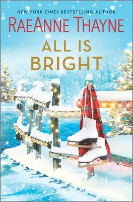 Alles ist hell: Ein Weihnachtsroman - All Is Bright: A Christmas Romance