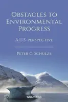 Hindernisse für den ökologischen Fortschritt: Eine U.S.-Perspektive - Obstacles to Environmental Progress: A U.S. Perspective