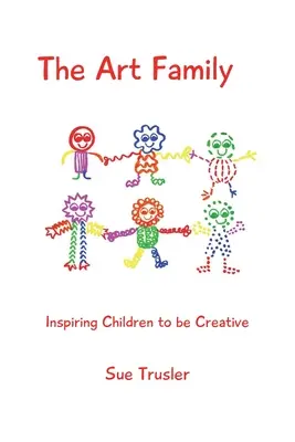 Die Kunstfamilie: Kinder zur Kreativität inspirieren - The Art Family: Inspiring Children to be Creative