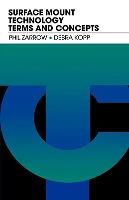 Begriffe und Konzepte der Oberflächenmontagetechnik - Surface Mount Technology Terms and Concepts