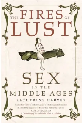 Die Flammen der Lust: Sex im Mittelalter - The Fires of Lust: Sex in the Middle Ages