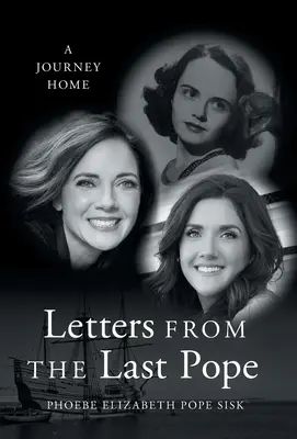 Briefe des letzten Papstes: Eine Reise nach Hause - Letters from the Last Pope: A Journey Home