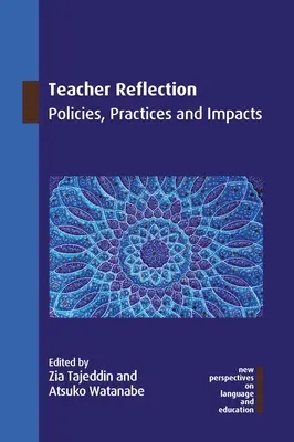 Reflexion von Lehrern: Politiken, Praktiken und Wirkungen - Teacher Reflection: Policies, Practices and Impacts