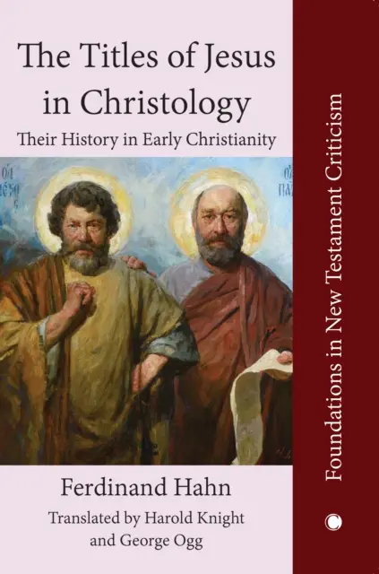 Die Titel von Jesus in der Christologie: Ihre Geschichte im frühen Christentum - The Titles of Jesus in Christology: Their History in Early Christianity