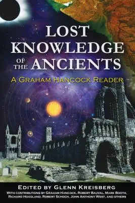 Das verlorene Wissen der Antike: Ein Graham Hancock-Lesebuch - Lost Knowledge of the Ancients: A Graham Hancock Reader