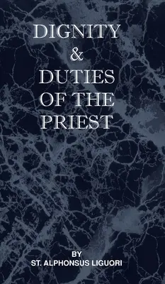 Würde und Pflichten des Priesters oder der Selva - Dignity and Duties of the Priest or Selva