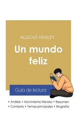 Gua de lectura Un mundo feliz de Aldous Huxley (anlisis literario de referencia y resumen completo)