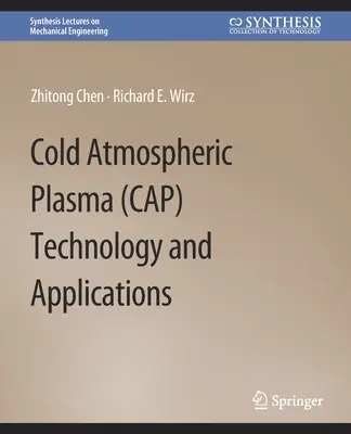 Cold Atmospheric Plasma (CAP) Technologie und Anwendungen - Cold Atmospheric Plasma (CAP) Technology and Applications