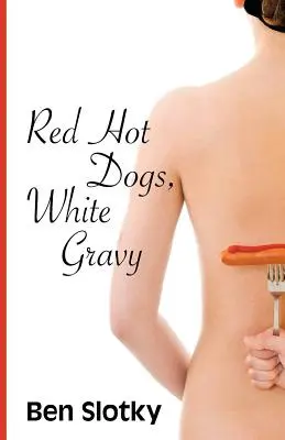 Rote Hot Dogs, weiße Soße - Red Hot Dogs, White Gravy