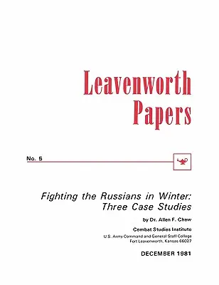 Der Kampf gegen die Russen im Winter: Drei Fallstudien - Fighting the Russians in Winter: Three Case Studies