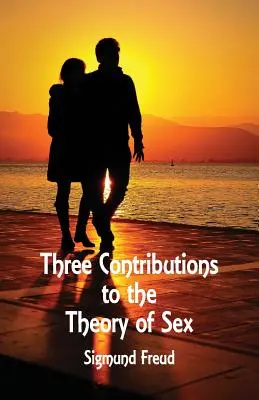 Drei Beiträge zur Theorie des Geschlechts - Three Contributions to the Theory of Sex