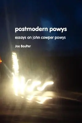 Postmoderne Powys: Neue Aufsätze über John Cowper Powys - Postmodern Powys: New Essays on John Cowper Powys