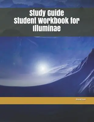 Study Guide Student Workbook für Illuminae - Study Guide Student Workbook for Illuminae