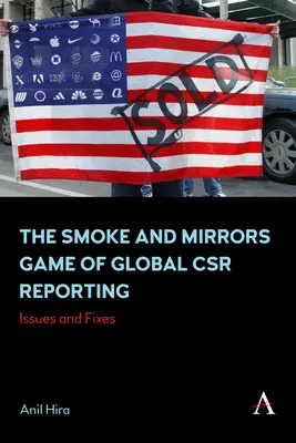 Das Spiel mit Rauch und Spiegeln in der globalen CSR-Berichterstattung: Probleme und Lösungsansätze - The Smoke and Mirrors Game of Global Csr Reporting: Issues and Fixes