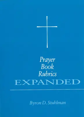 Gebetbuch Rubriken erweitert - Prayer Book Rubrics Expanded