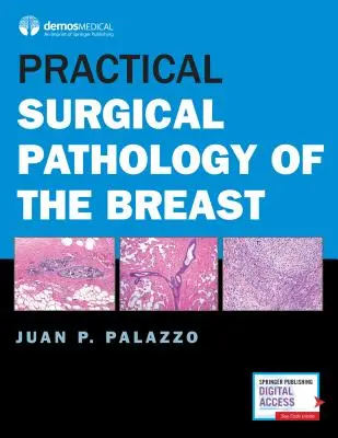 Praktische chirurgische Pathologie der Brust - Practical Surgical Pathology of the Breast