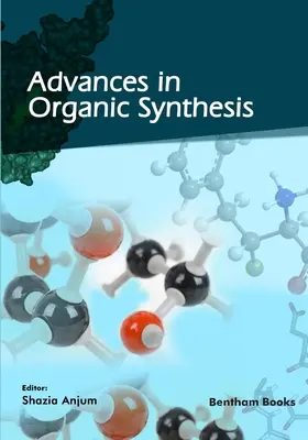 Fortschritte in der organischen Synthese - Advances in Organic Synthesis