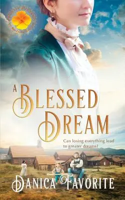 Ein gesegneter Traum: Brides of Blessings Buch 8 - A Blessed Dream: Brides of Blessings Book 8