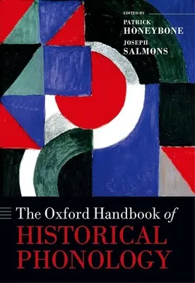 Das Oxford-Handbuch der historischen Phonologie - The Oxford Handbook of Historical Phonology
