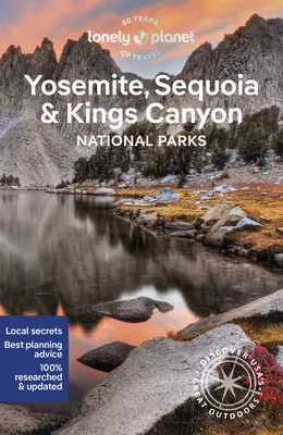 Lonely Planet Yosemite, Sequoia & Kings Canyon Nationalparks 7 - Lonely Planet Yosemite, Sequoia & Kings Canyon National Parks 7