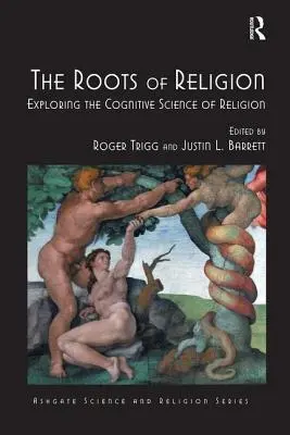 Die Wurzeln der Religion: Die Erforschung der kognitiven Wissenschaft der Religion - The Roots of Religion: Exploring the Cognitive Science of Religion