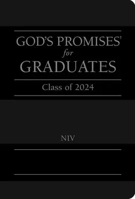 Gottes Verheißungen für Absolventen: Klasse 2024 - Schwarz NIV: Neue Internationale Fassung - God's Promises for Graduates: Class of 2024 - Black NIV: New International Version