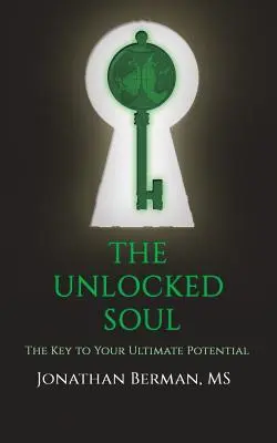 Die unverschlossene Seele - The Unlocked Soul