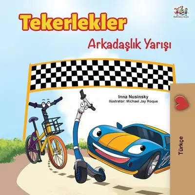 Die Räder - Das Freundschaftsrennen (Türkische Ausgabe) - The Wheels -The Friendship Race (Turkish Edition)