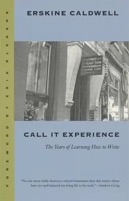 Nennt es Erfahrung: Die Jahre des Schreibenlernens - Call It Experience: The Years of Learning How to Write